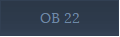 OB 22